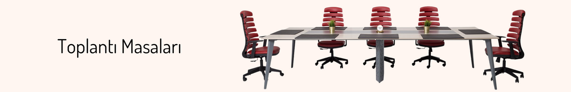 Toplantı Masaları