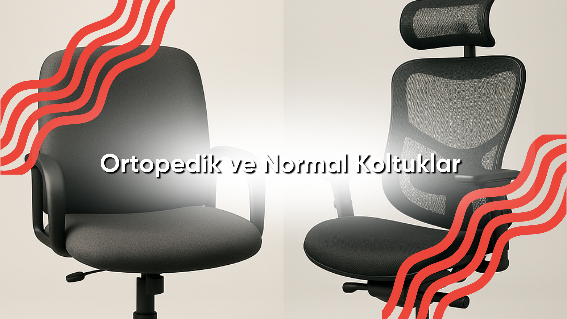 Ortopedik Ve Normal Koltuklar Arasındaki Farklar