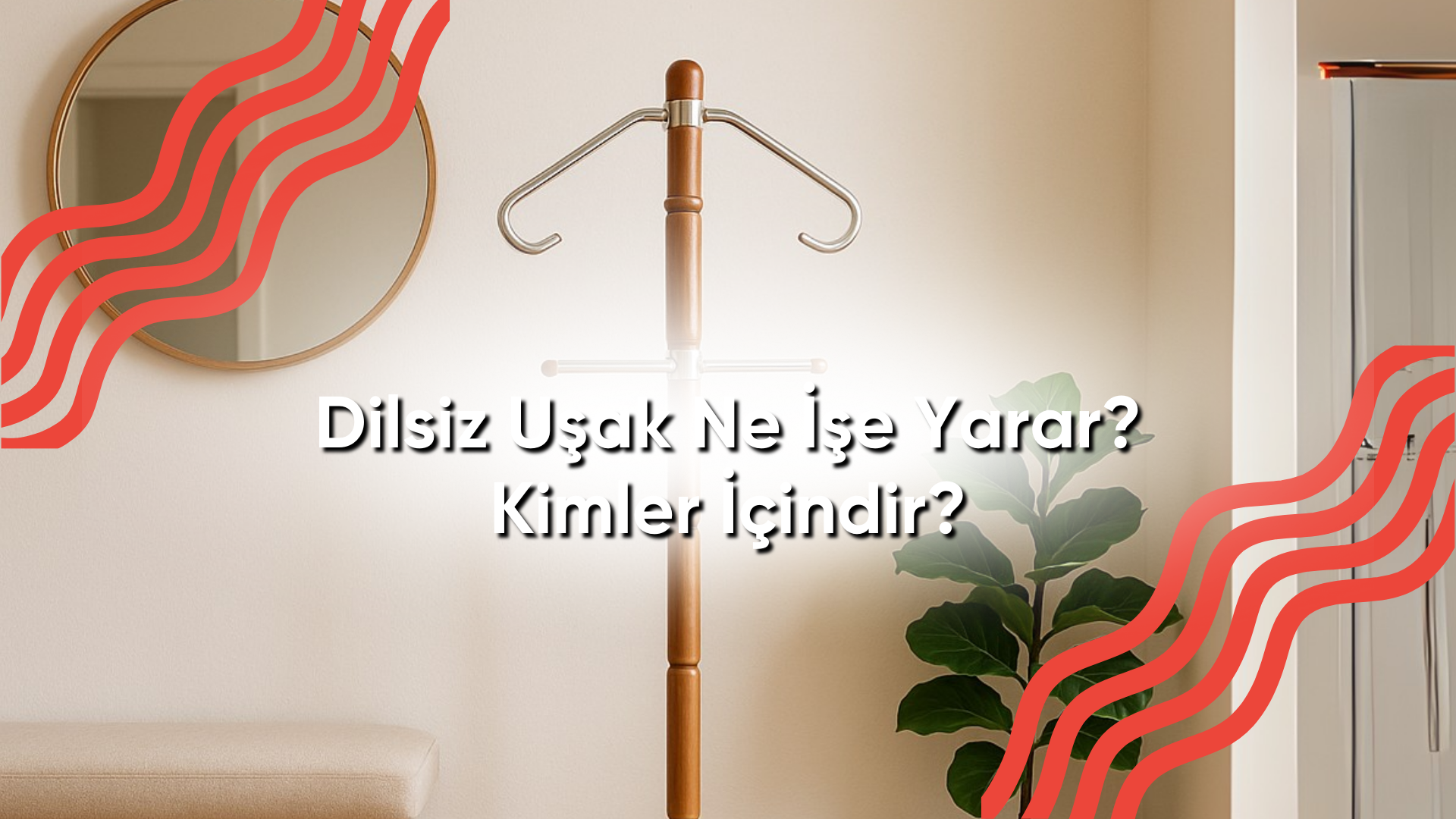 Dilsiz Uşak Nedir ve Kimler İçin Uygundur?